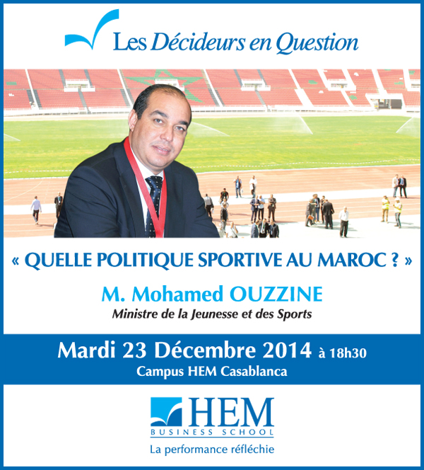HEM - Mohammed Ouzzine à HEM Casablanca dans le cadre des Décideurs en Questions : Quelle politique sportive au Maroc ?