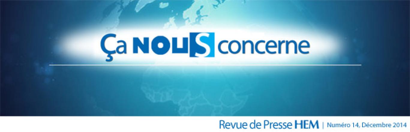 HEM -  Ça nous concerne - Décembre 2014 - la revue mensuelle de HEM est sortie de presse !!!