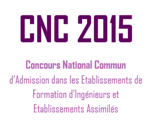 Appel à candidatures: Concours National Commun CNC 2015