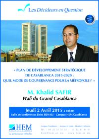 HEM - Les décideurs en Question avec Khalid SAFIR, Wali du Grand Casablanca à HEM Casablanca