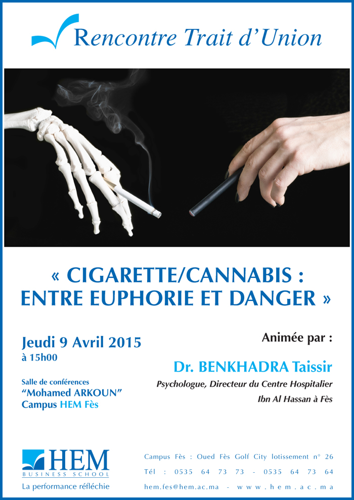 HEM - Rencontre Trait-d'union à HEM Fès  : Cigarette / Cannabis : Entre Euphorie et Danger