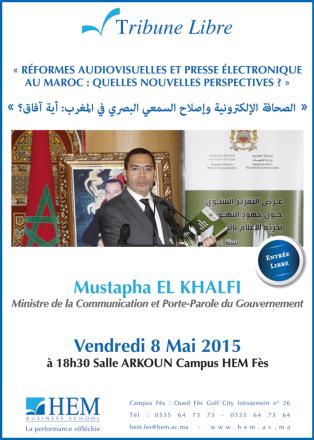 HEM - Tribune-Libre en présence de Mustapha El Khalfi : Réformes audiovisuelles et presse électronique au Maroc : quelles nouvelles perspectives?