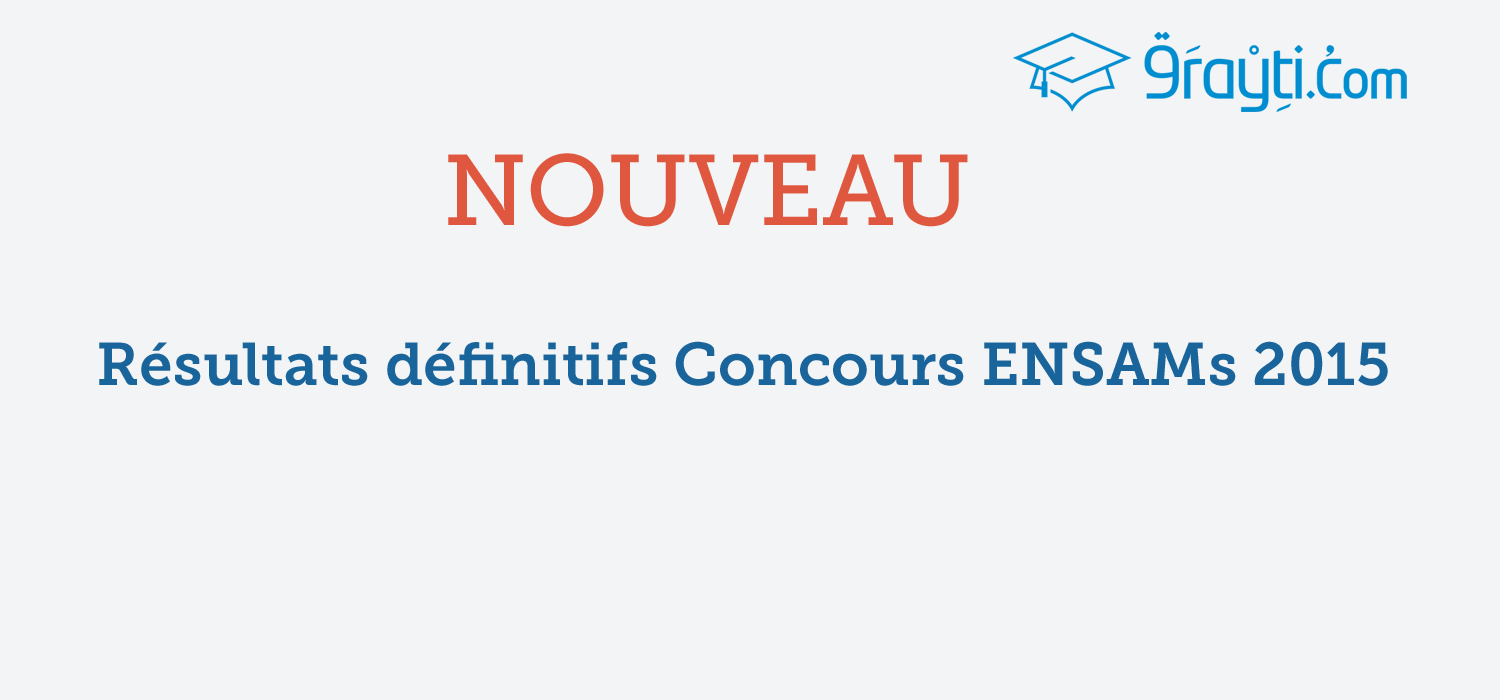 Résultats définitifs concours ENSAM 2015