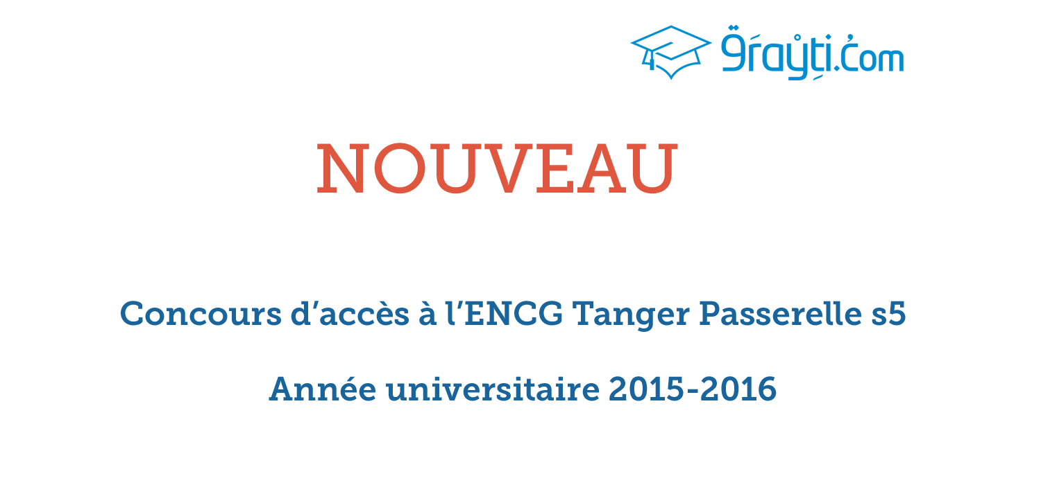 Concours d’accès à l’ENCG Tanger passerelle S5 2015