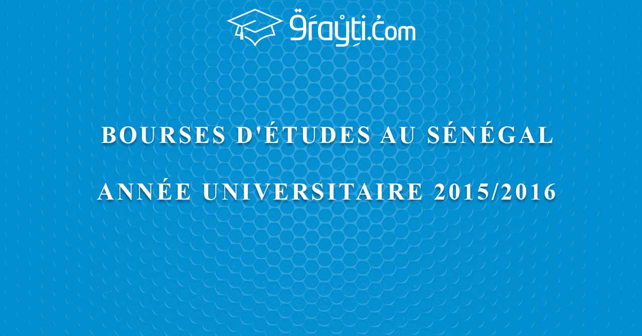 Bourses d'études au Sénégal au titre de l'année universitaire 2015/2016