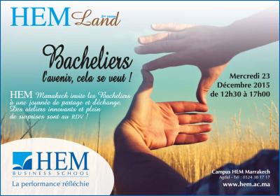 HEM Marrakech - HEMLAND : Bacheliers  L’avenir, cela se veut !