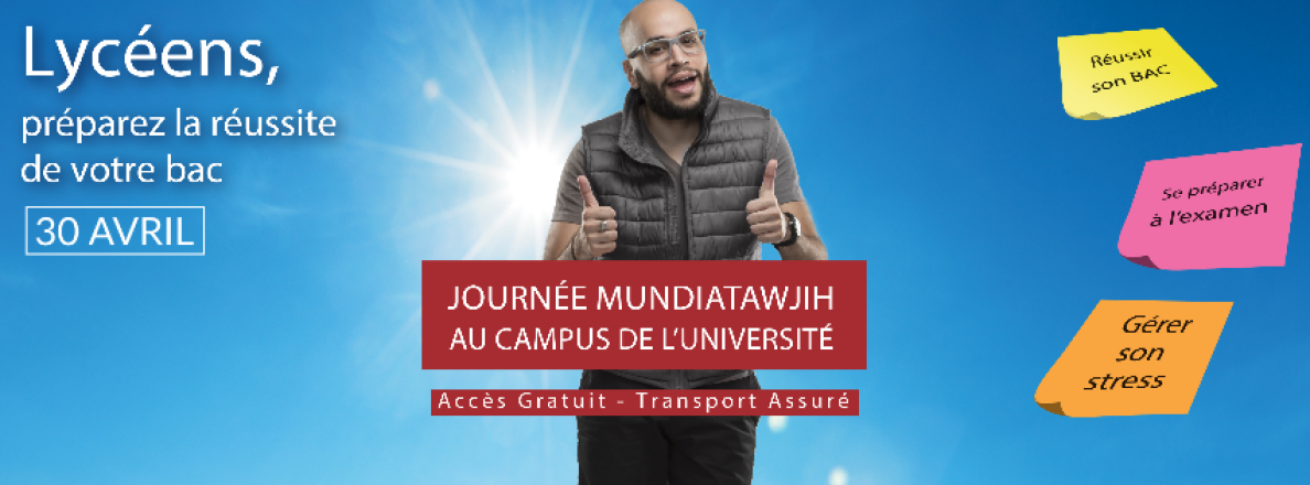 La journée Mundiatawjih : Le rendez-vous de votre réussite