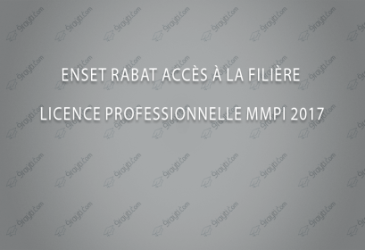 ENSET Rabat accès à la filière Licence Professionnelle MMPI 2017