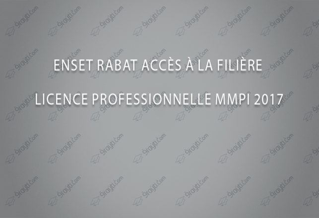 ENSET Rabat accès à la filière Licence Professionnelle MMPI 2017