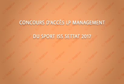Concours d’accès LP Management du Sport ISS Settat 2017
