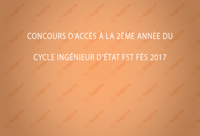 Concours d’accès à la 2ème Année du cycle Ingénieur d’état FST Fès 2017