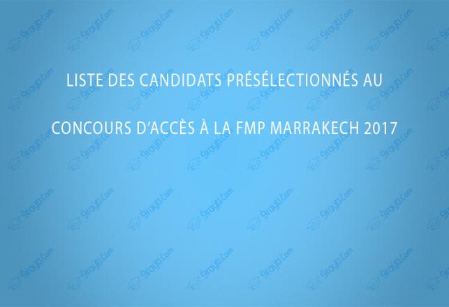 Liste des candidats présélectionnés au concours d’accès à la FMP Marrakech 2017