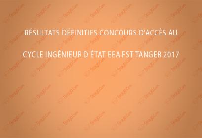 Résultats définitifs Concours d'accès au cycle ingénieur d'état EEA FST Tanger 2017