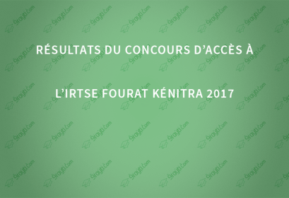 Résultats du concours d’accès à l’IRTSE Fourat Kénitra 2017