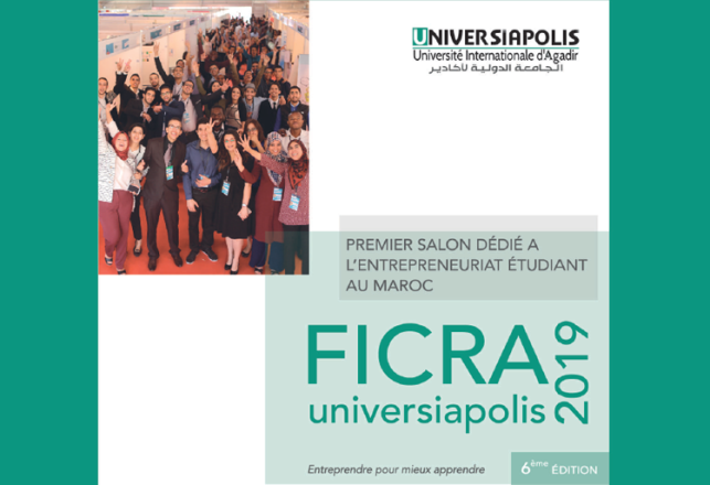 6ème Édition Salon Étudiant Entrepreneur FICRA Universiapolis 2019