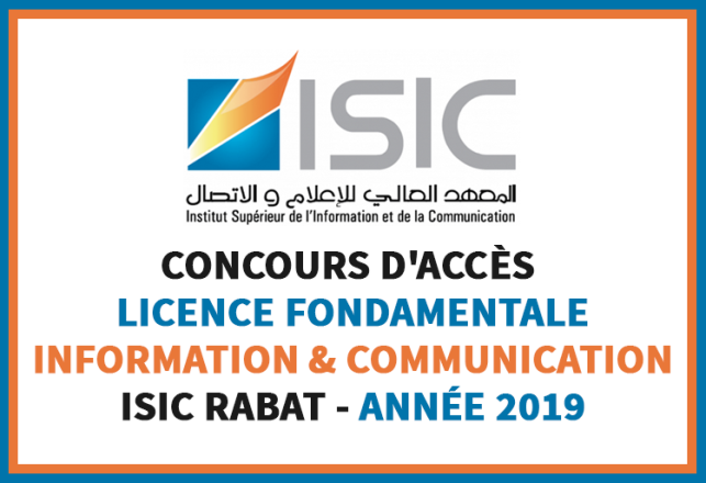 Concours 1ère année Licence Fondamentale Information et Communication ISIC Rabat 2019