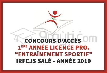 Concours d'accès 1ère année Licence Professionnelle Entraînement Sportif IRFCJS Salé 2019