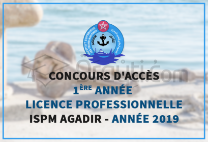 concours d'accès 1ère année cycle Licence Professionnelle ISPM Agadir 2019