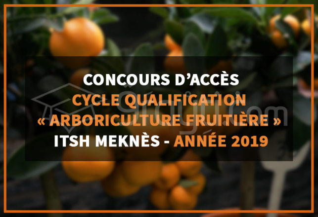 Concours d'accès cycle Qualification Arboriculture Fruitière à ITSH Meknès 2019