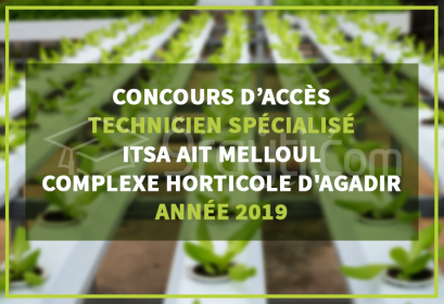 Concours d'accès cycle Technicien Spécialisé ITSA Ait Melloul Complexe Horticole d'Agadir 2019