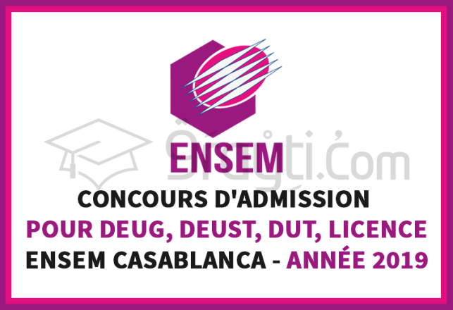 Concours d’admission DEUG DEUST DUT Licence ENSEM Casablanca 2019