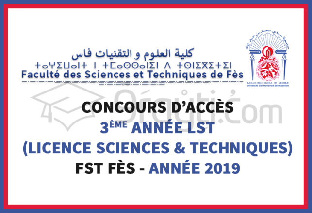 concours 3ème année cycle Licence Sciences Techniques FST Fès 2019