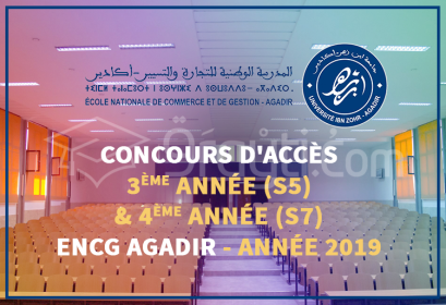 concours 3ème année S5 4ème année S7 ENCG Agadir 2019