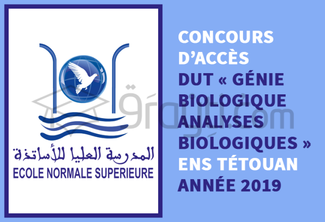 concours cycle DUT Génie Biologique Analyses Biologiques ENS Tétouan 2019
