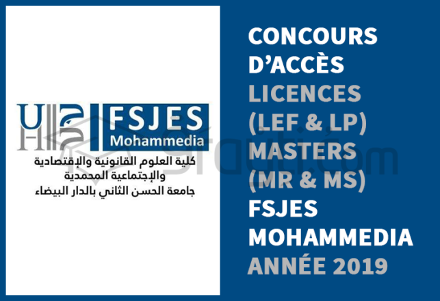 concours d’accès Licences LEF LP Masters Recherche Spécialisés FSJES Mohammedia 2019