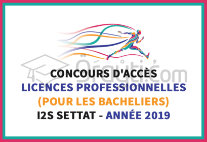 concours Licences Professionnelles bacheliers I2S Settat 2019