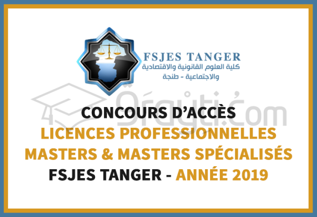 concours Licences Professionnelles Masters Recherche Masters Spécialisés FSJES Tanger 2019