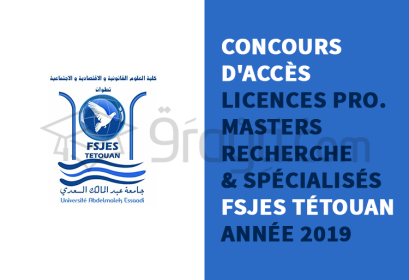 concours Licences Professionnelles Masters Recherche Masters Spécialisés FSJES Tétouan 2019