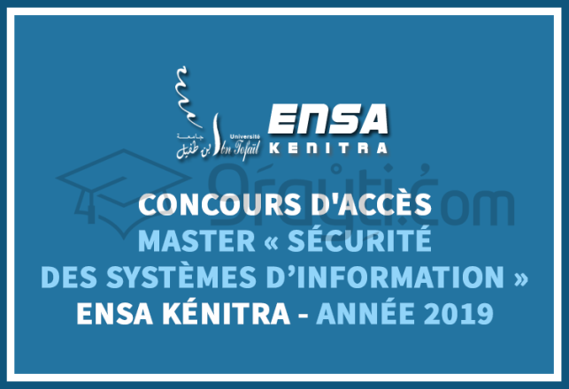 concours Master Sécurité des Systèmes d’Information ENSA Kénitra 2019