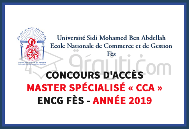 concours Master Spécialisé CCA ENCG Fès 2019