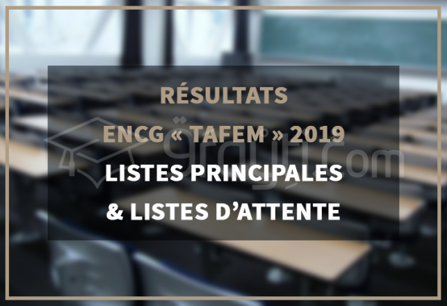 résultats ENCG TAFEM 2019 listes principales listes d'attente candidats admis