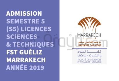 admission S5 Licences Sciences Techniques LST FST Marrakech 2019