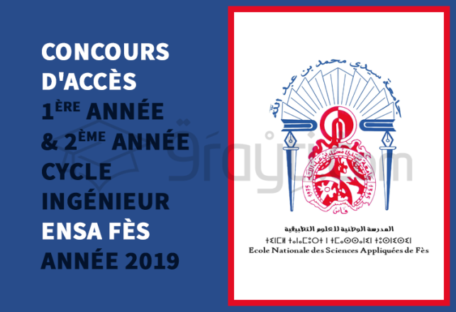 concours 1ère année 2ème année cycle ingénieur ENSA Fès 2019