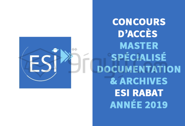 concours Master Spécialisé Documentation Archives MSDA ESI Rabat 2019