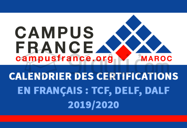 Campus France Maroc calendrier certifications français TCF DELF DALF 2019-2020