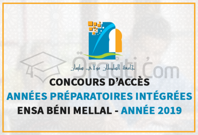 concours Années Préparatoires Intégrées ENSA Béni Mellal 2019