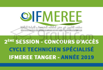 deuxième session concours accès cycle Technicien Spécialisé IFMEREE Tanger 2019