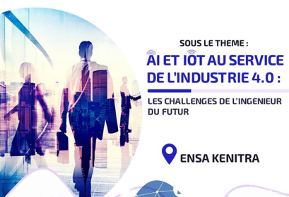 6ème édition Forum des Entreprises AI IoT industrie 4.0 ENSA Kénitra