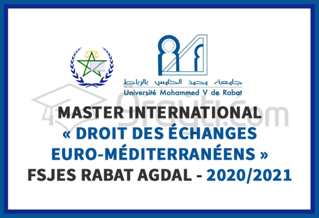 Master International Droit Echanges Euro-Méditerranéens FSJES Rabat Agdal 2020-2021