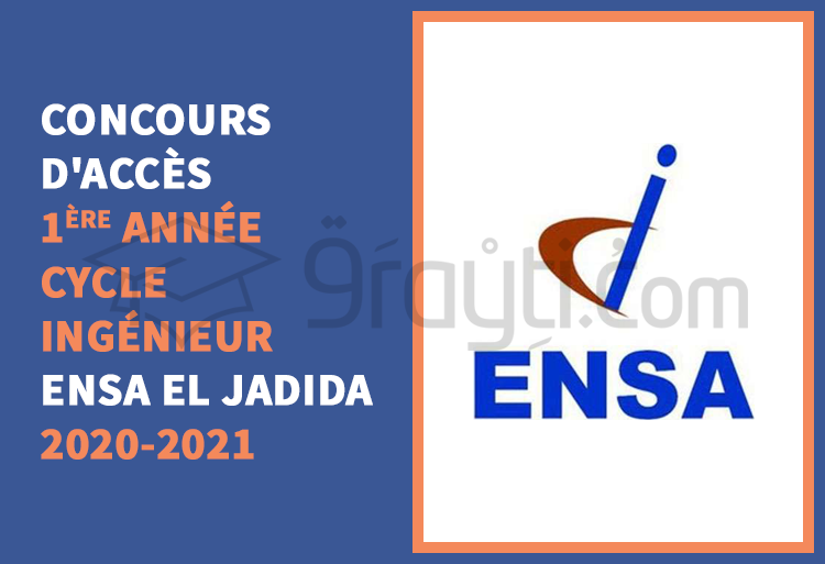 concours accès 1ère année cycle ingénieur ENSA El Jadida 2020-2021