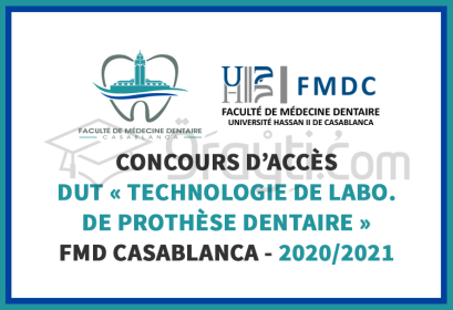 Concours accès DUT Technologie Laboratoire Prothèse Dentaire FMD Casablanca 2020-2021