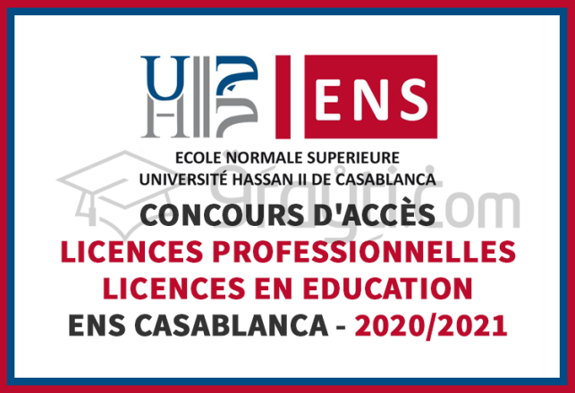 concours accès Licences Professionnelles Licences en Education ENS Casablanca 2020-2021