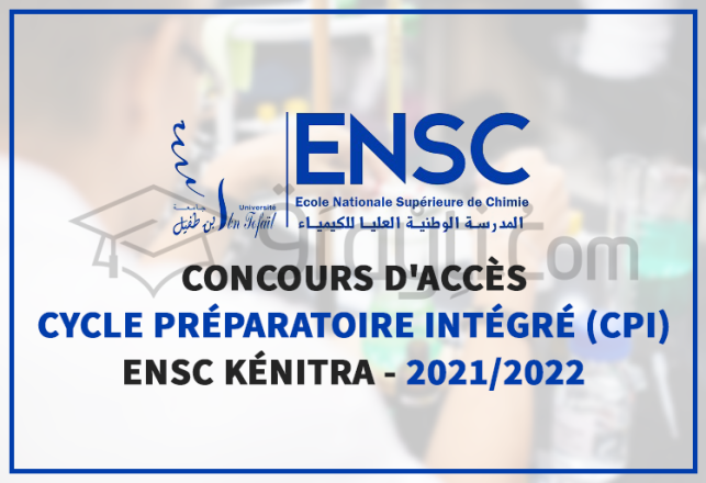 concours accès Cycle Préparatoire Intégré CPI ENSC Kénitra 2021-2022