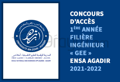 concours accès 1ère année filière Ingénieur Génie Énergétique Environnement GEE ENSA Agadir 2021-2022