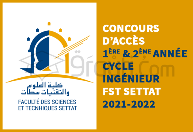 concours accès 1ère 2ème année cycle ingénieur FST Settat 2021-2022