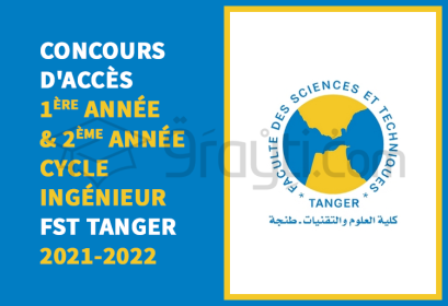 concours accès 1ère 2ème année cycle ingénieur FST Tanger 2021-2022